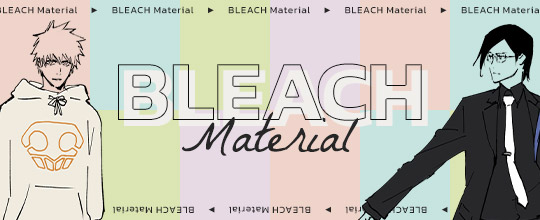 BLEACH Material