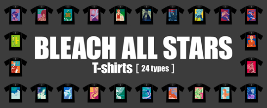 BLEACH ALL STARS T-shirts [24 types]